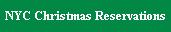 NYC Christmas Reservations