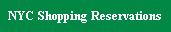 NYC Shopping Reservations